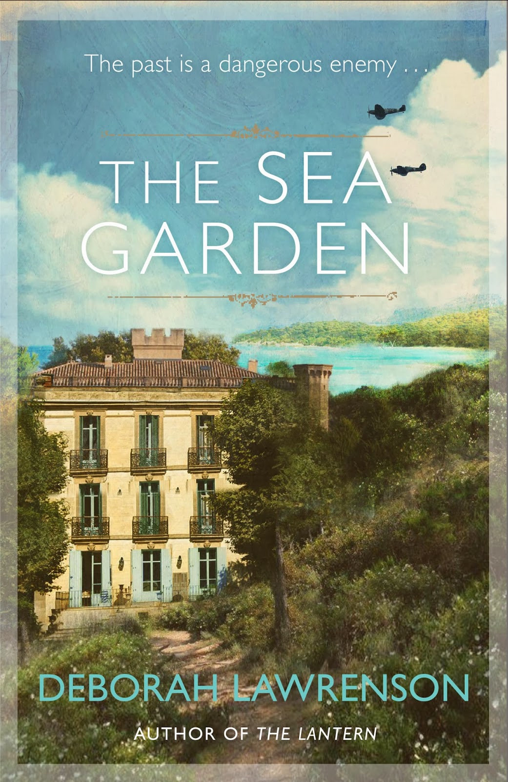 The Sea Garden by Deborah Lawrenson Orion Fiction £7.99